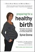 Preparing for a Healthy Birth (British Edition, with Notes and References)