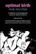 Optimal Birth: What, Why & How (American Edition, with Notes and References)