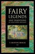 Fairy Legends & Traditions of Southern Ireland