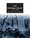 The Western Front 1917-1918: From Vimy Ridge to Amiens and the Armistice (World War I)