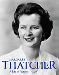Margaret Thatcher: A Life in Pictures