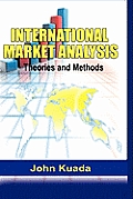 International Market Analysis: Theories and Methods (Hb)