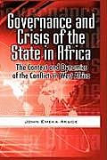 Governance and Crisis of the State in Africa: The Context and Dynamics of the Conflicts in West Africa (Hb)