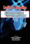 Conflict of Securities: Reflections on State and Human Security in Africa