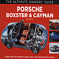 Porsche Boxster & Cayman Everything You Need to Know About Your Boxster or Cayman