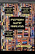 Memory Dump Analysis Anthology: Color Supplement for Volumes 1-3