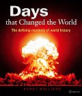 Days That Changed the World The Defining Moments of World History