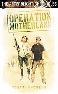 Operation Motherland The Afterblight Chronicles Series