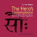 The Hero's Contemplation: Yoga in the Light of the Teachings of Yogacarya Sri B.K.S Iyengar and Non-Dual Kashmir Saivism