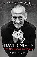 David Niven The Man Behind the Balloon