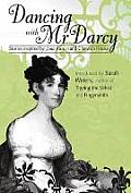 Dancing with MR Darcy - Stories Inspired by Jane Austen and Chawton House