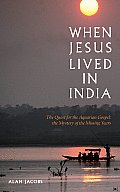 When Jesus Lived In India