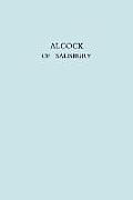 Alcock of Salisbury. [Sir Walter Galpin Alcock, 1861-1947, Organist of Salisbury Cathedral]. (Facsimile reprint)