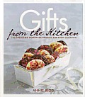 Gifts from the Kitchen 100 Irresistible Homemade Presents for Every Occasion