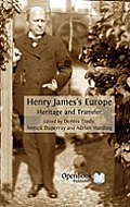 Henry James's Europe: Heritage and Transfer