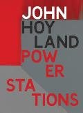 John Hoyland: Power Stations: Paintings 1964-1982