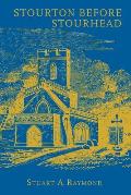 Stourton before Stourhead: A History of the Parish, 1550-1750