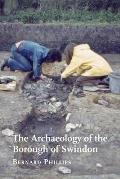 The Archaeology of the Borough of Swindon