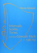 Intervals, Scales, Tones: And the Concert Pitch C = 128 Hz