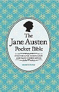 Jane Austen Pocket Bible Everything You Want to Know about Jane & Her Novels