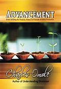 Advancement: Understanding the Purpose, Process and Proceeds of Divine Promotion