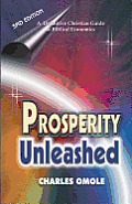 Prosperity Unleashed: How to Partake in God's Economic System and the Supernatural Release of Wealth and Kingdom Resources for the end-time
