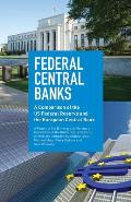 Federal Central Banks: A Comparison of the US Federal Reserve and the European Central Bank
