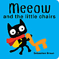 Meeow & the Little Chairs