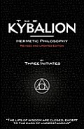 Kybalion Hermetic Philosophy Revised & Updated Edition