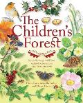 The Children's Forest: Stories & Songs, Wild Food, Crafts & Celebrations All Year Round