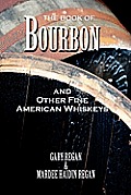 The Book of Bourbon and Other Fine American Whiskeys