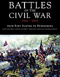 Battles of the American Civil War 1861 1865 From Fort Sumter to Petersburg