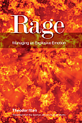 Rage: Managing an Explosive Emotion