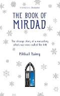 Book of Mirdad The Strange Story of a Monastery Which Was Once Called the Ark