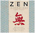 Zen Inspirations Essential Meditations & Texts