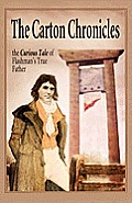 The Carton Chronicles: The Curious Tale of Flashman's True Father (Aziloth Books)