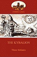 The Kybalion: Hermetic Philosophy and esotericism (Aziloth Books)