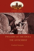 Twilight Of The Idols The Antichrist