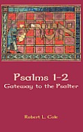 Psalms 1-2: Gateway to the Psalter