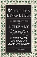 Wrotten English A Celebration of Literary Misprints Blunders & Typos