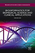 Bioinformatics for Biomedical Science and Clinical Applications