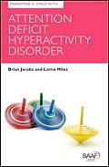 Parenting a Child with Attention Deficit Hyperactivity Disorder
