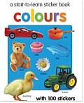 Colours: A Start-To-Learn Sticker Book with 100 Stickers