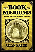 The Book on Mediums