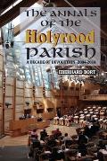 The Annals of the Holyrood Parish: A Decade of Devolution 2004-2014