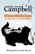 WikkedWillisSaga: The Nine Lives of Wicked William