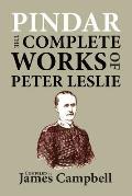 Pindar: The Complete works of Peter Leslie