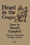 Heard in the cougait: Poems by Donald Campbell from the engravings of Walter Geikie