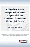 Effective Bank Regulation: Lessons from the Financial Crisis