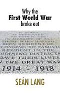 Why the First World War Broke Out